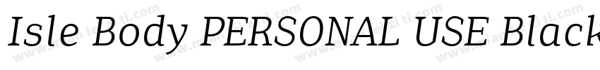 Isle Body PERSONAL USE Black字体转换